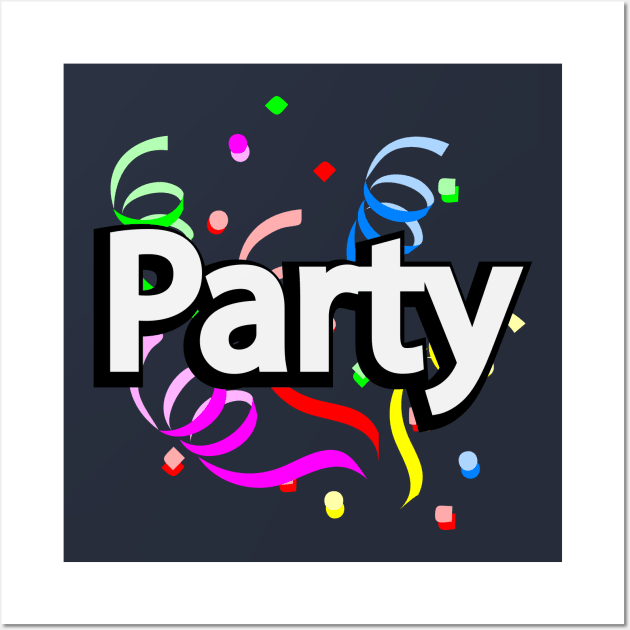Party one word typography design Wall Art by DinaShalash